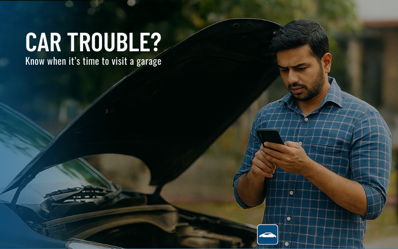 Car Problems: When Should You Visit a Garage in India and When Can You DIY?