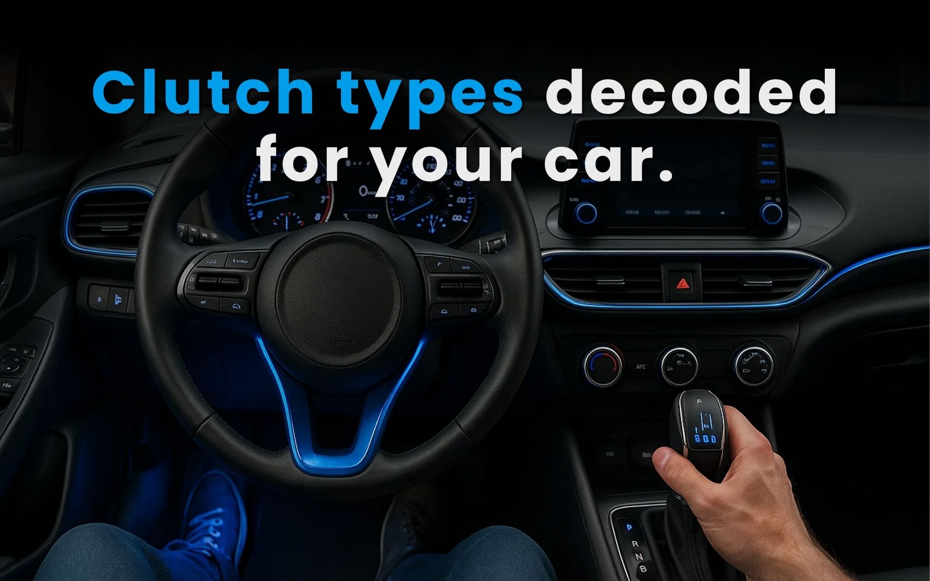 Types of clutches in Indian cars and which one suits your driving needs